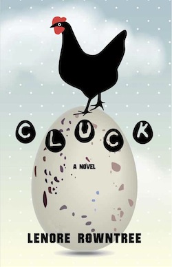 Cluck, a novel