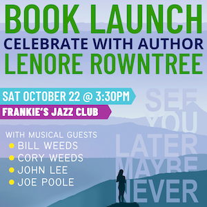 See You Later Maybe Never Book Launch